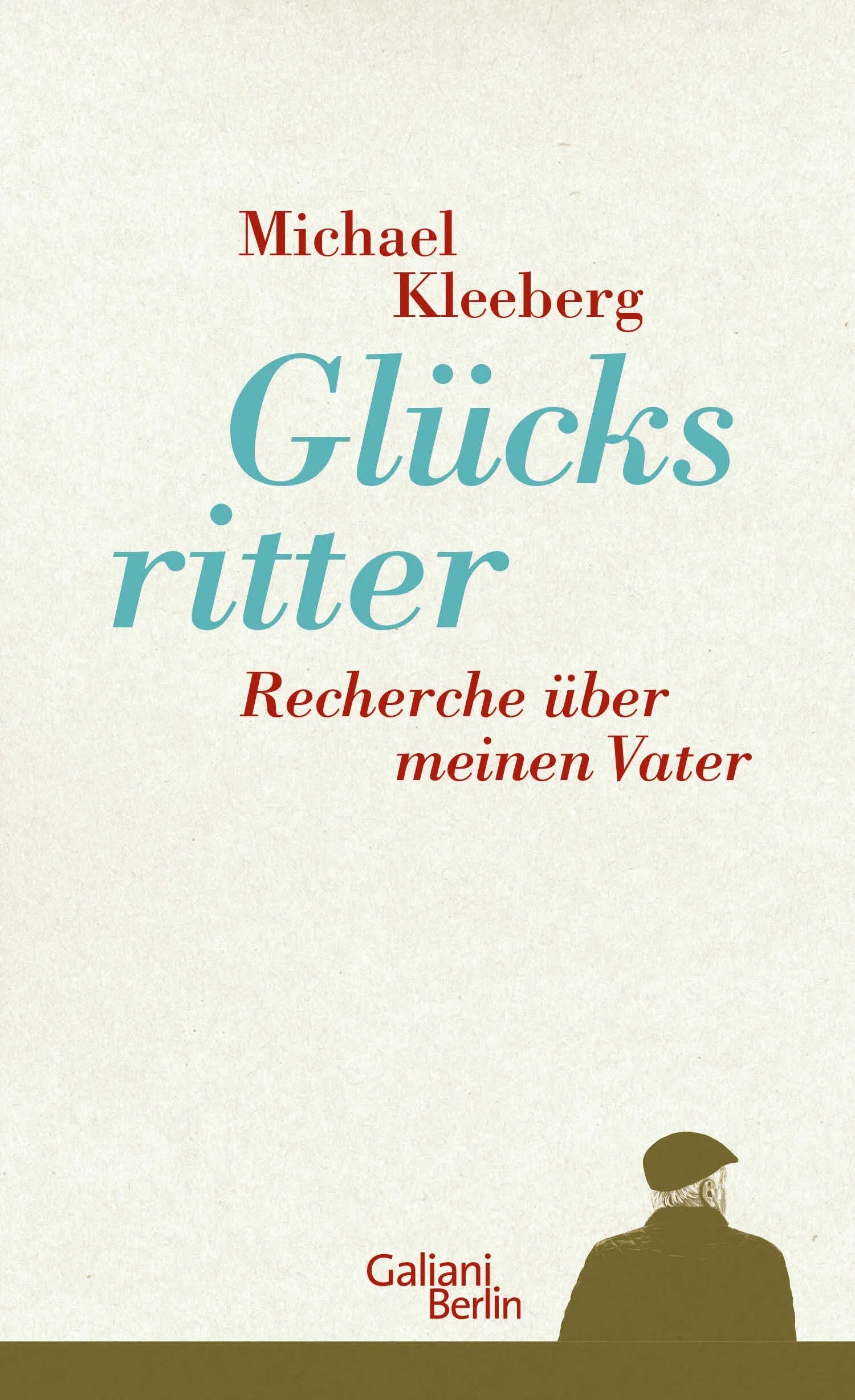 Buchcover von 'Glücksritter' - Gebundene Ausgabe von Michael Kleeberg