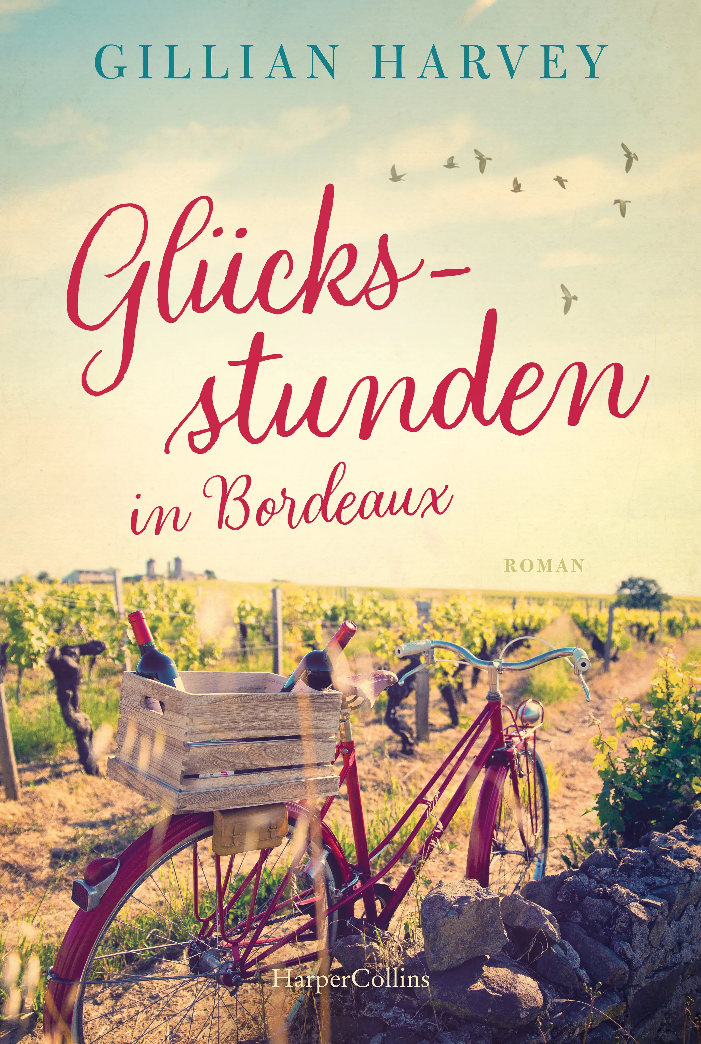 Buchcover von 'Glücksstunden in Bordeaux' - Taschenbuch von Gillian Harvey