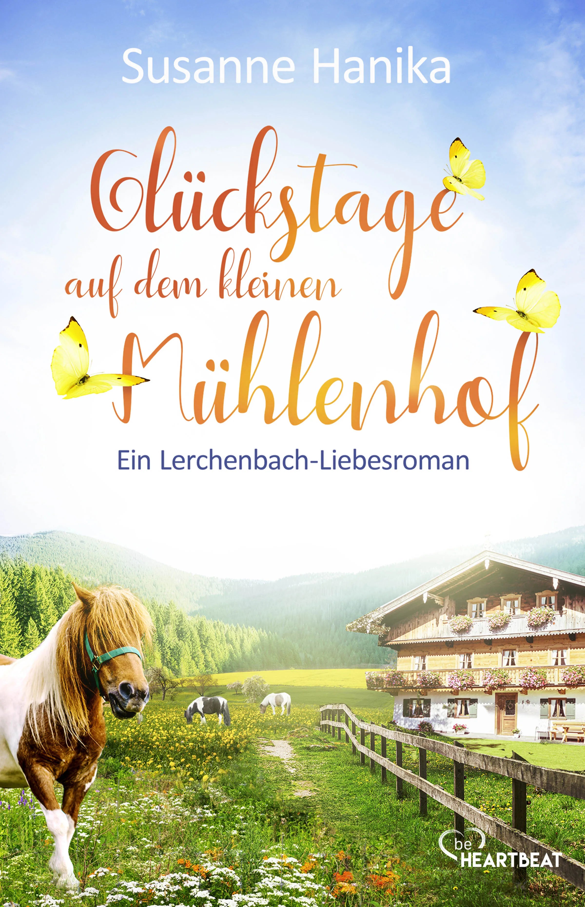 Buchcover von 'Glückstage auf dem kleinen Mühlenhof' - Taschenbuch von Susanne Hanika