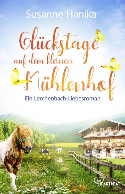 Buchcover von 'Glückstage auf dem kleinen Mühlenhof' - Taschenbuch von Susanne Hanika
