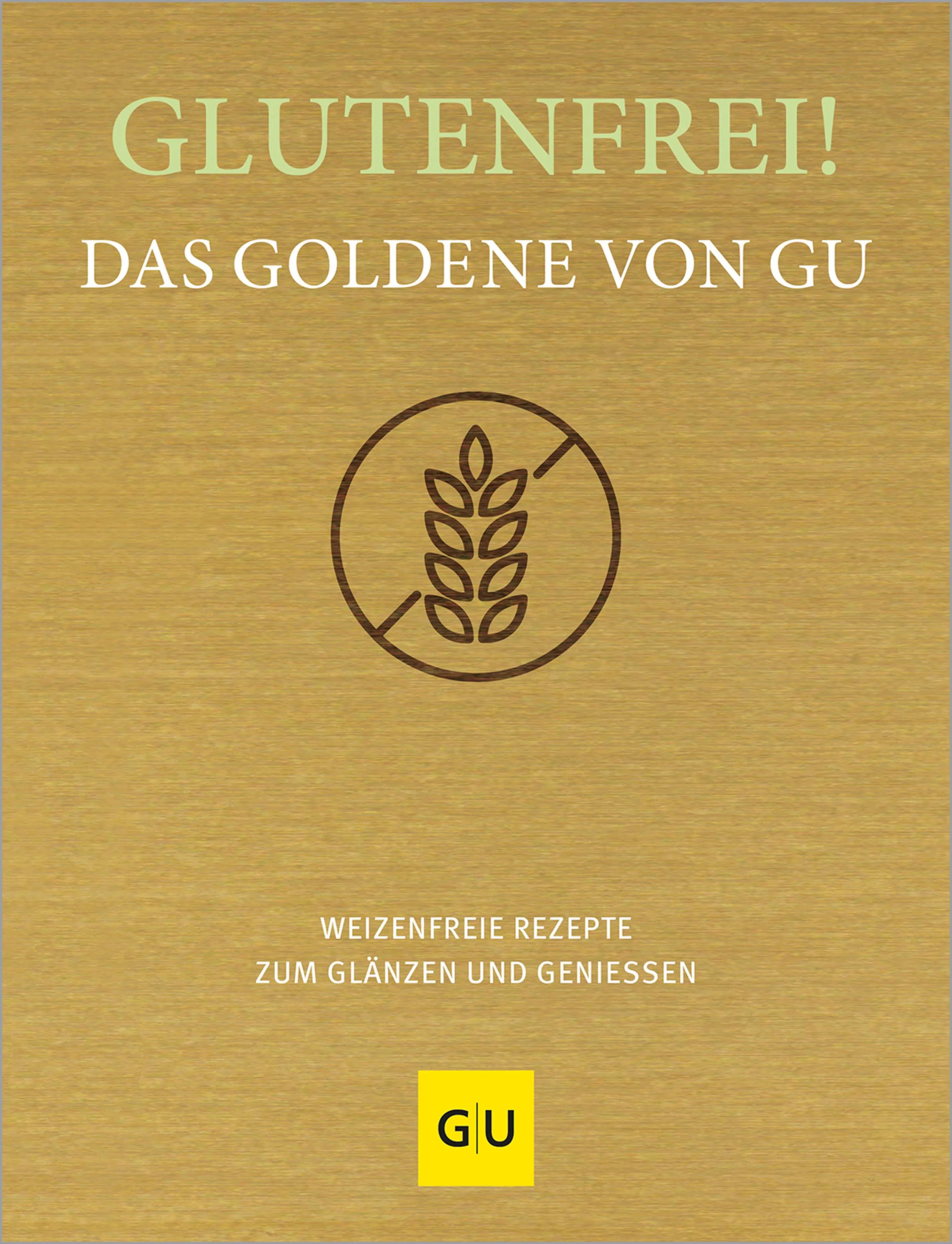 Cover: Glutenfrei! Das Goldene von GU (E-Book)