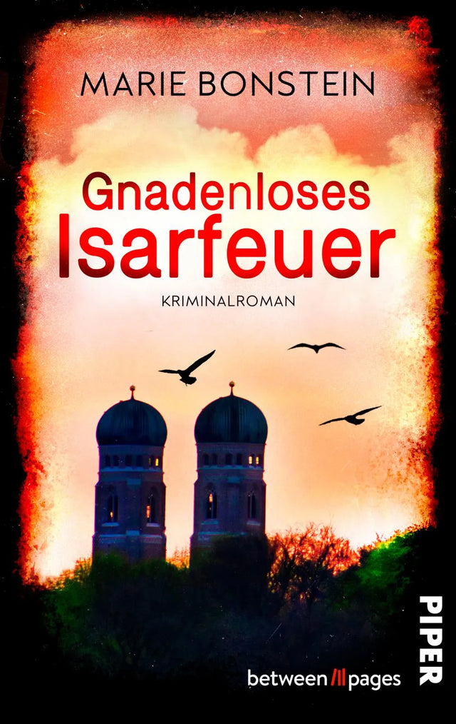 Buchcover von 'Gnadenloses Isarfeuer' - Taschenbuch von Marie Bonstein
