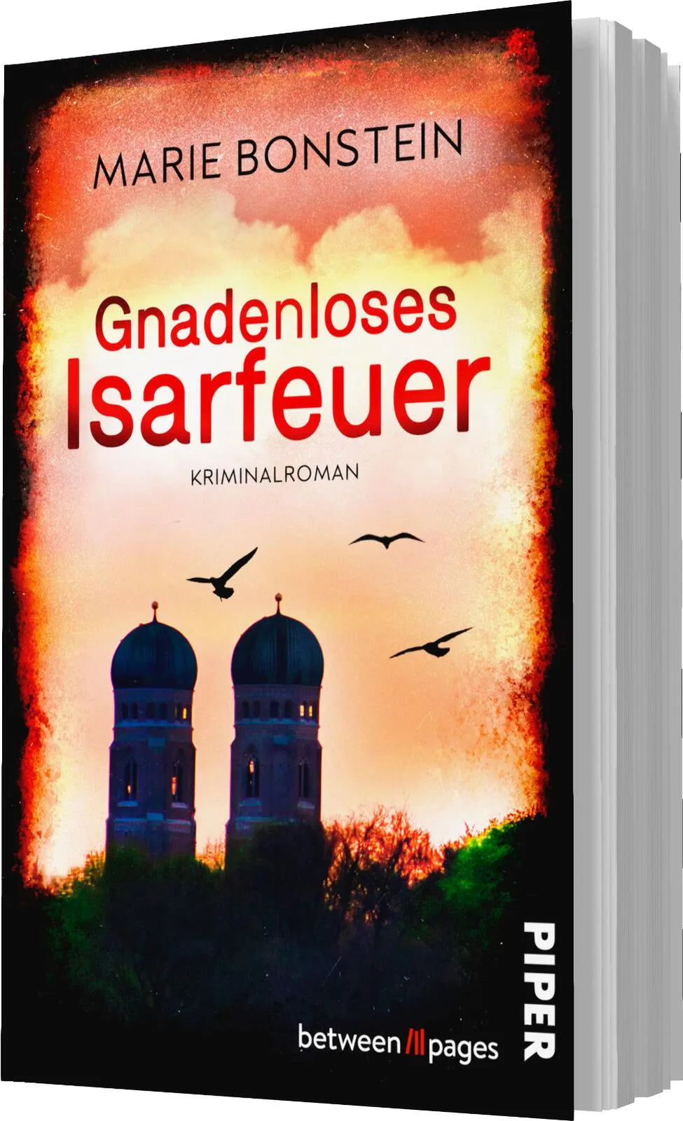 Marie Bonstein - Gnadenloses Isarfeuer