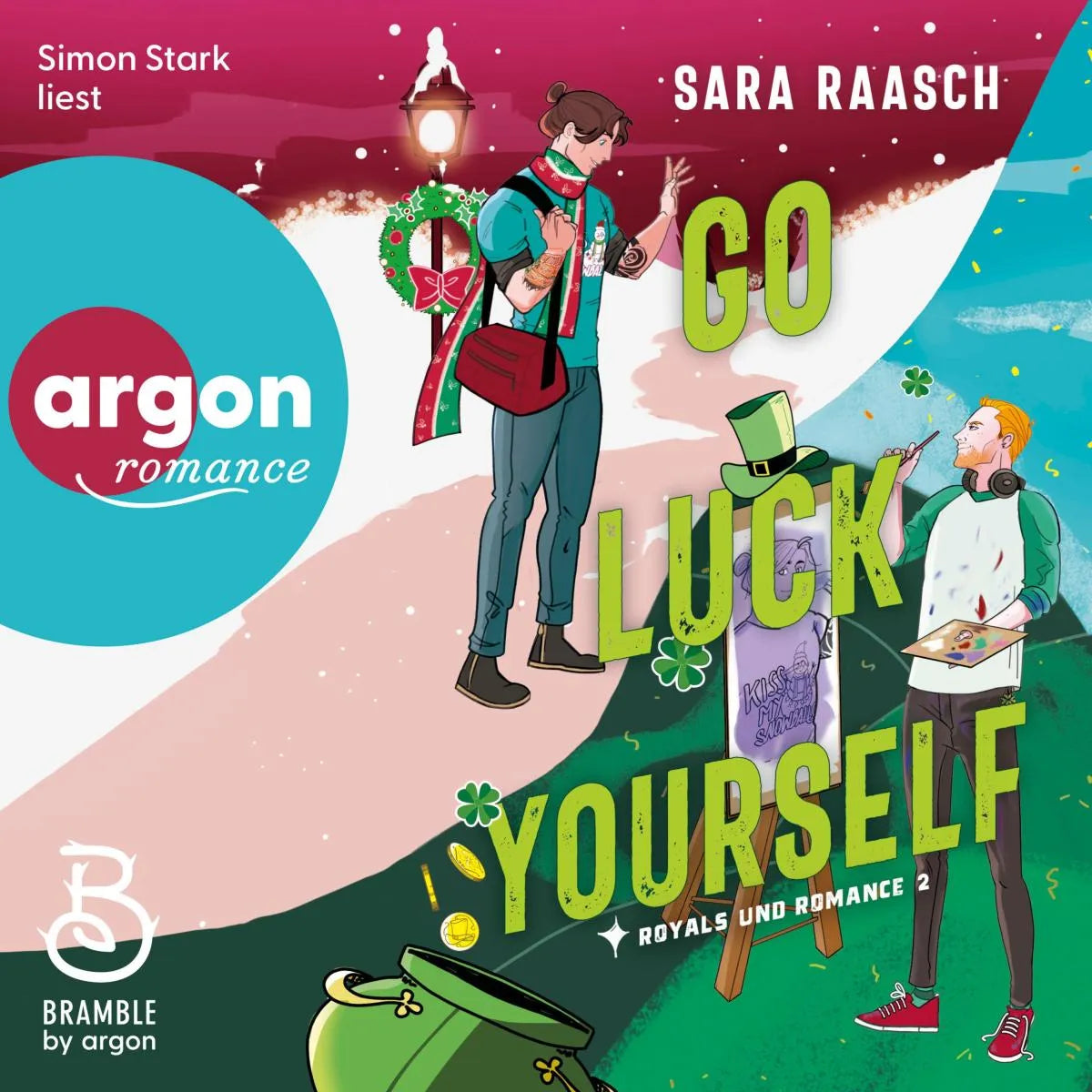 Cover: Go Luck Yourself (Hörbuch Download) von Sara Raasch