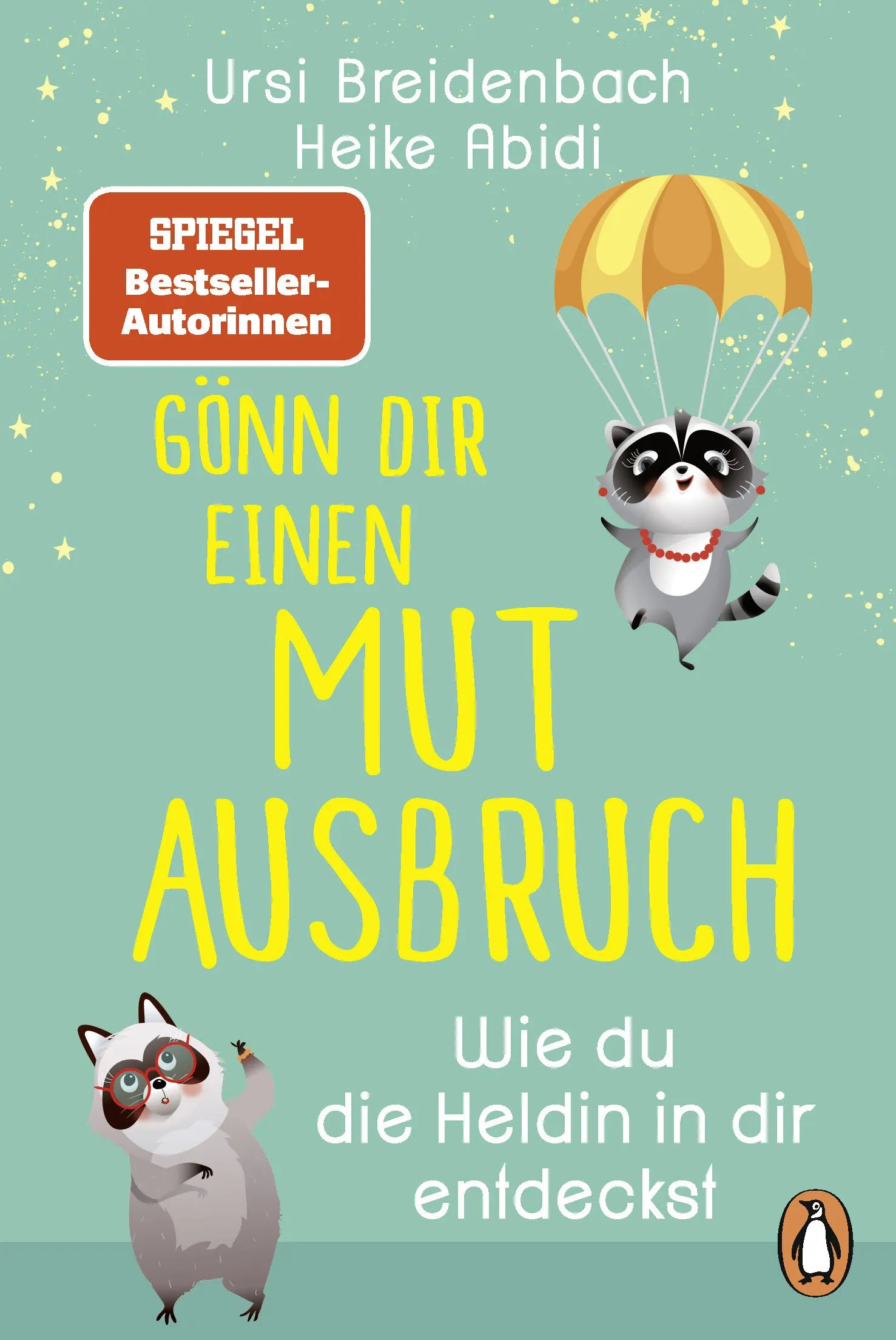 Cover: Gönn dir einen Mutausbruch! (E-Book) von Heike Abidi