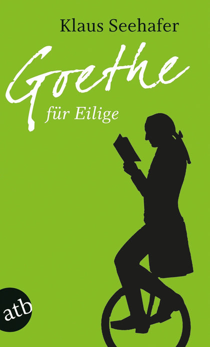 Buchcover von 'Goethe für Eilige' - Taschenbuch von Klaus Seehafer