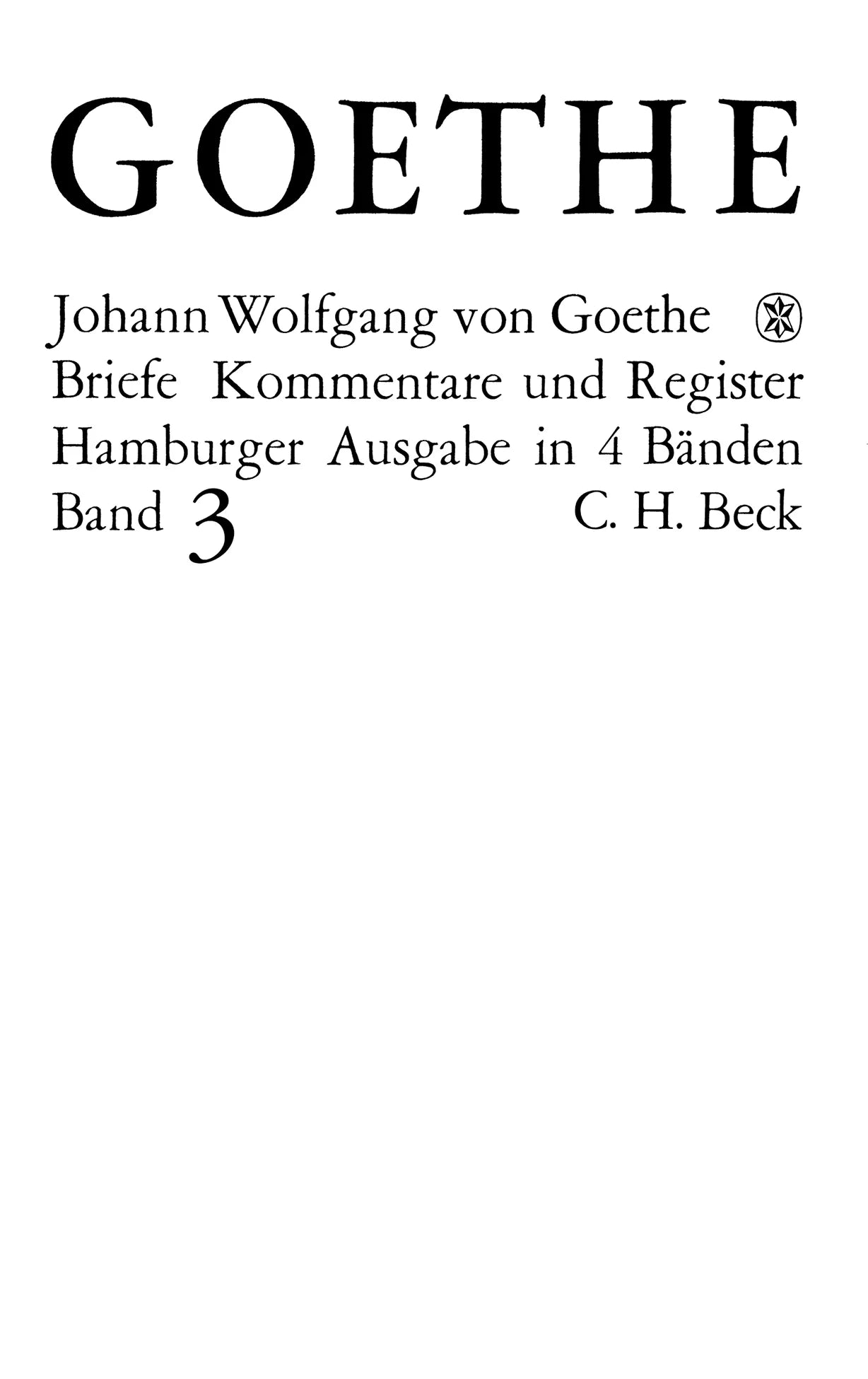 Buchcover von 'Goethes Briefe und Briefe an Goethe Bd. 3: Briefe der Jahre 1805-1821' - Gebundene Ausgabe von Johann Wolfgang Goethe