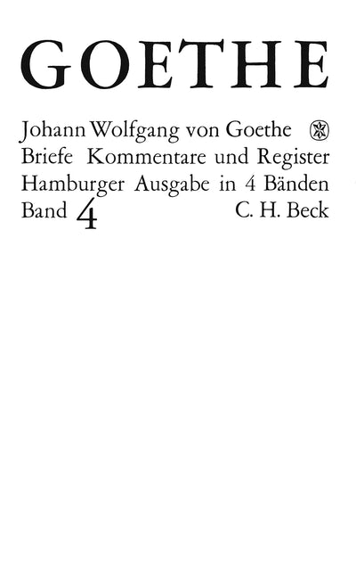 Goethes Briefe und Briefe an Goethe Bd. 4: Briefe der Jahre 1821-1832
