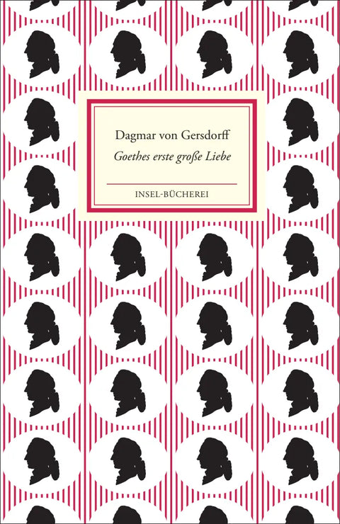 Goethes erste große Liebe Lili Schönemann