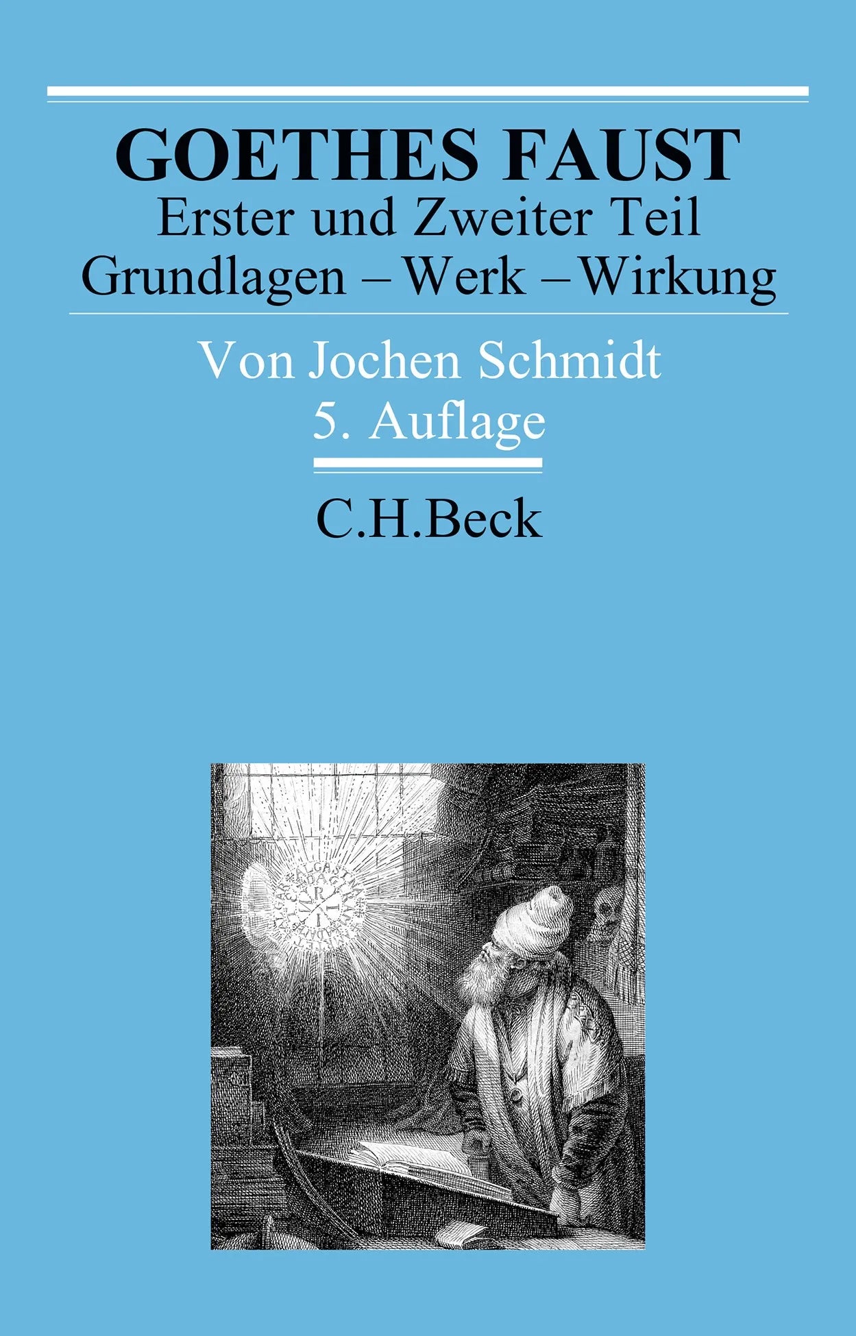 Buchcover von 'Goethes Faust Erster und Zweiter Teil' - Taschenbuch von Jochen Schmidt