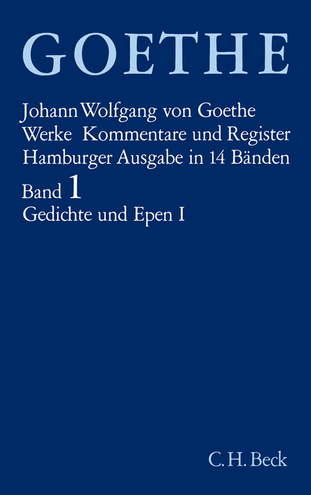 Buchcover von 'Goethes Werke Bd. 1: Gedichte und Epen I' - Gebundene Ausgabe von Johann Wolfgang Goethe