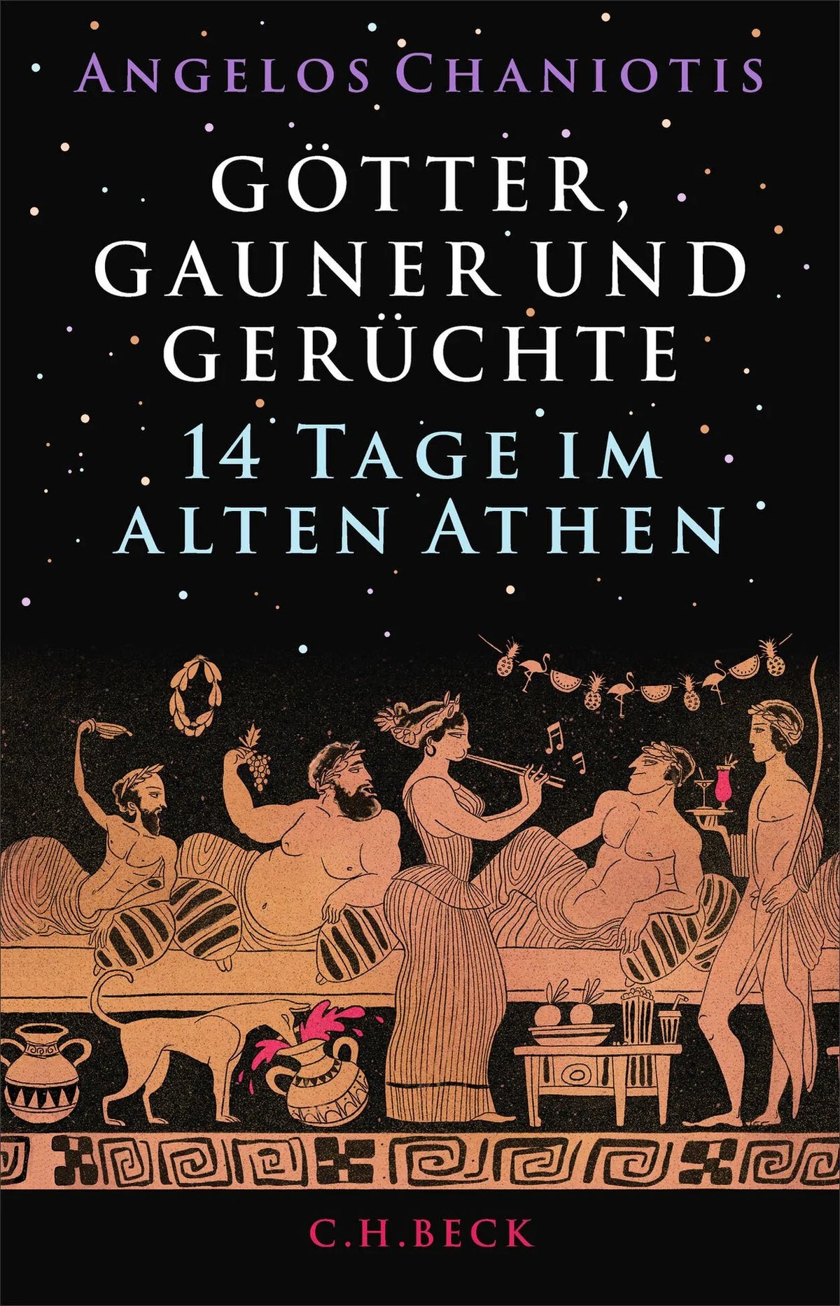 Cover: Götter, Gauner und Gerüchte (Hardcover) von Angelos Chaniotis