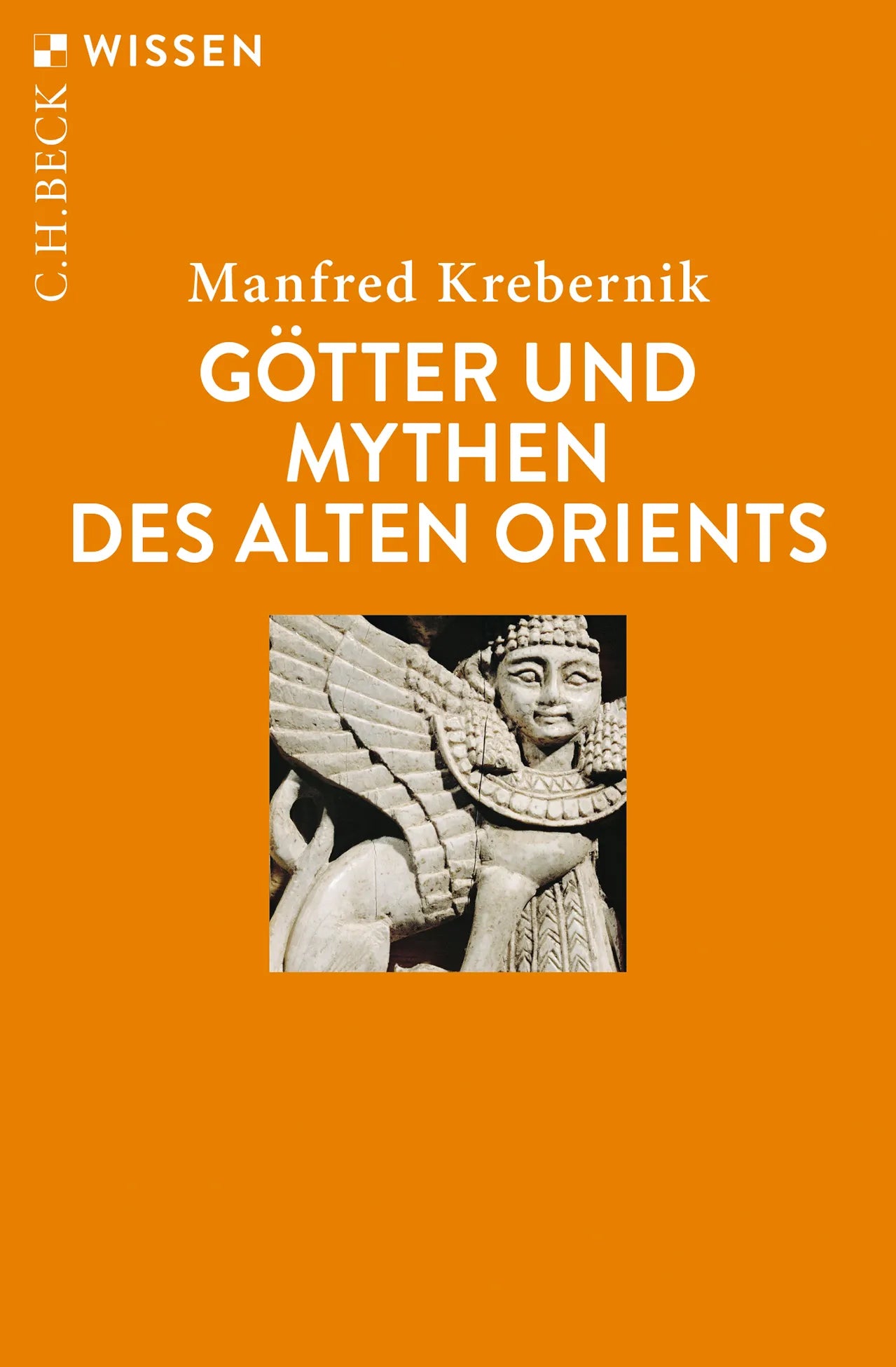 Buchcover von 'Götter und Mythen des Alten Orients' - Taschenbuch von Manfred Krebernik