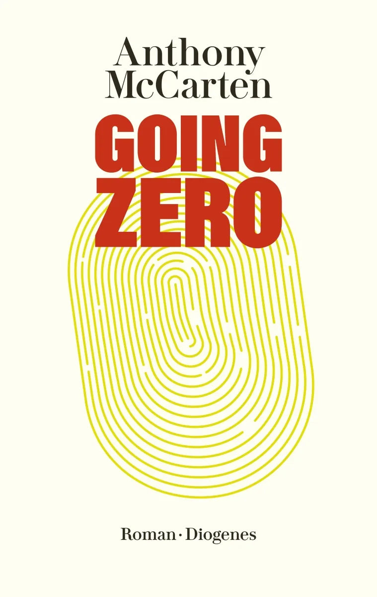 Buchcover von 'Going Zero' - Gebundene Ausgabe von Anthony McCarten