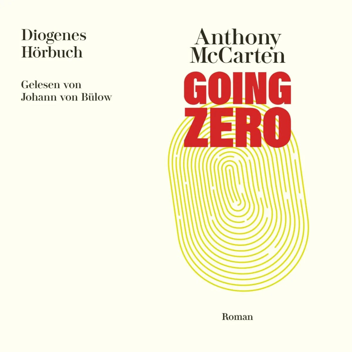 Cover: Going Zero (Hörbuch Download) von Anthony McCarten