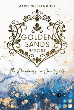 Cover: Golden Sands Resort 1: The Darkness in Our Lights (E-Book) von Marie Westendorf