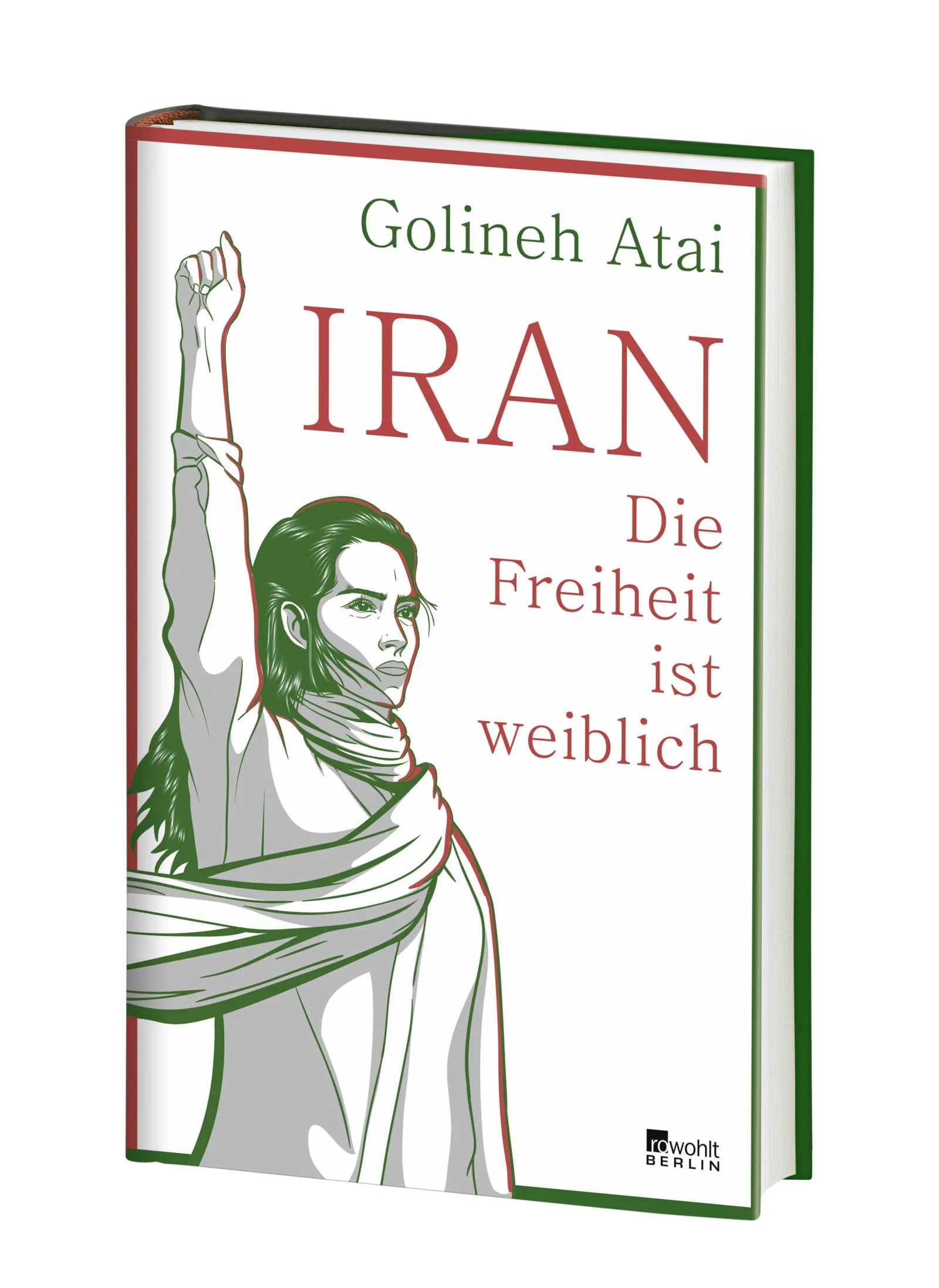 Produktansicht: Iran – die Freiheit ist weiblich (Gebundene Ausgabe)