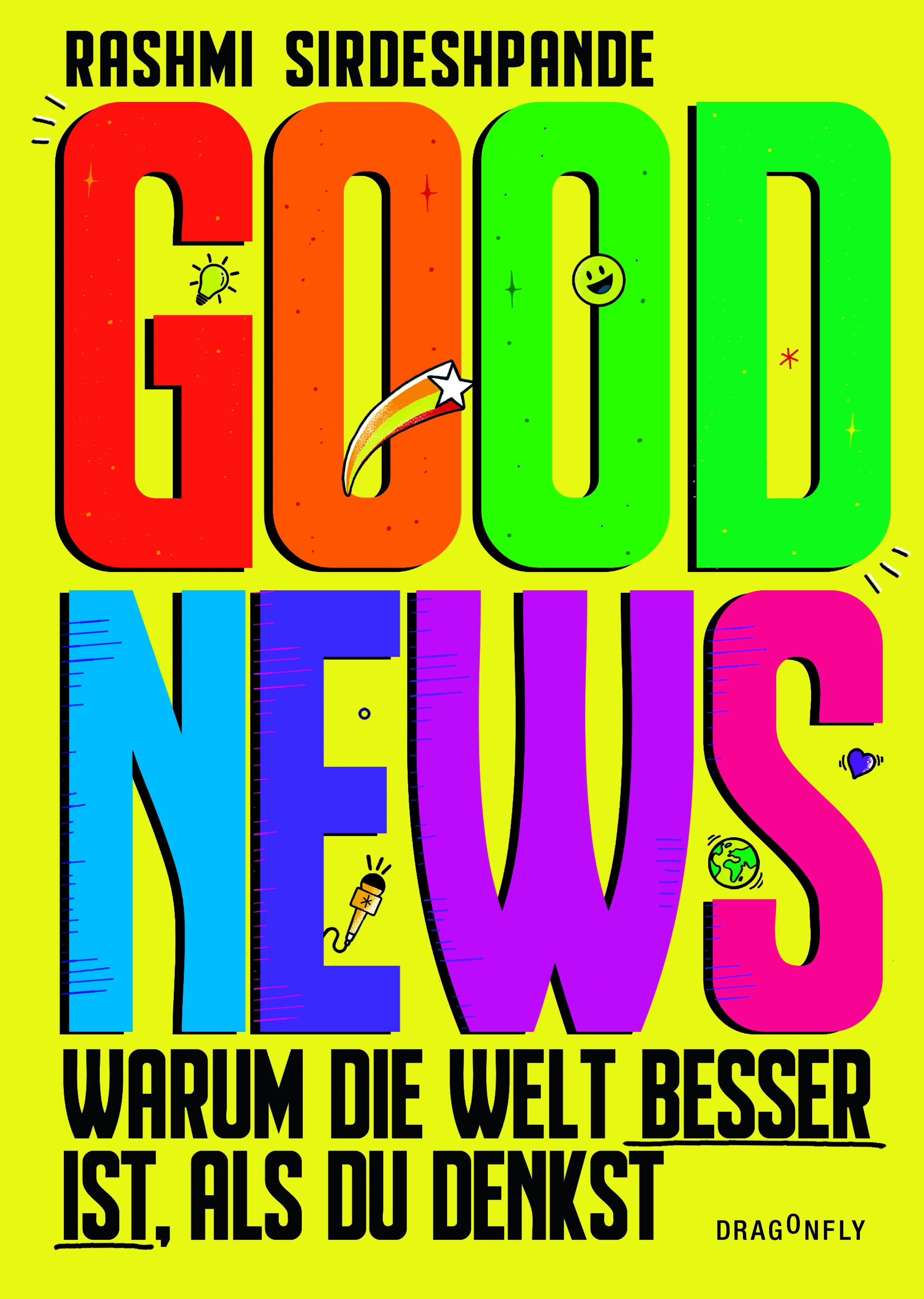 Buchcover von 'Good News - Warum die Welt besser ist, als du denkst' - Gebundene Ausgabe von Rashmi Sirdeshpande