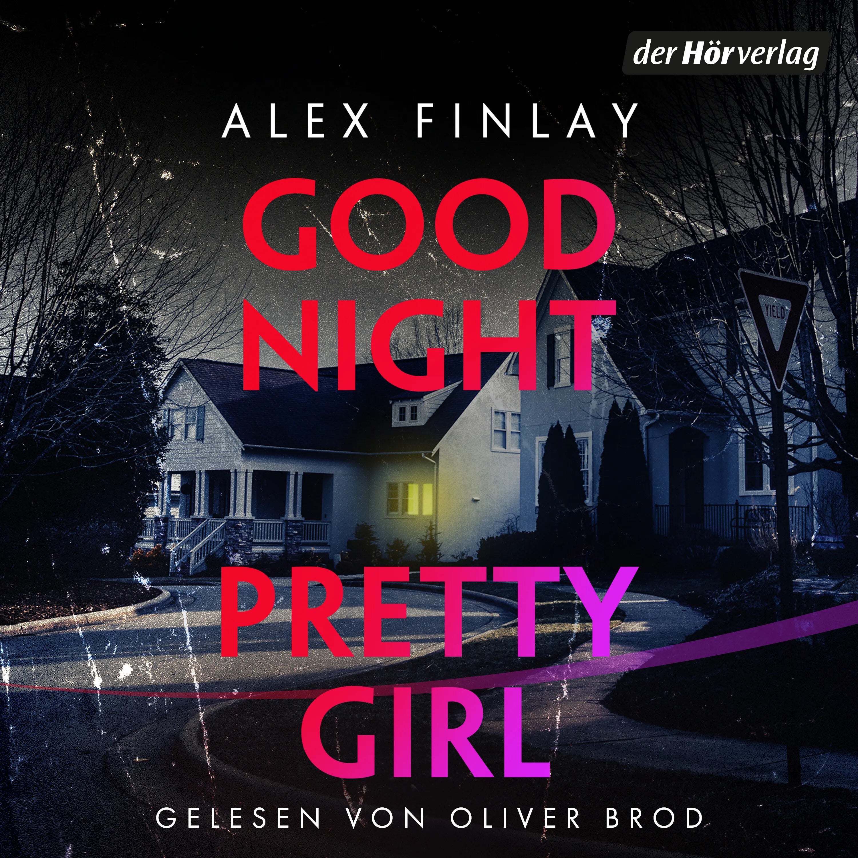 Cover: Good Night, Pretty Girl - (Hörbuch Download) von Alex Finlay