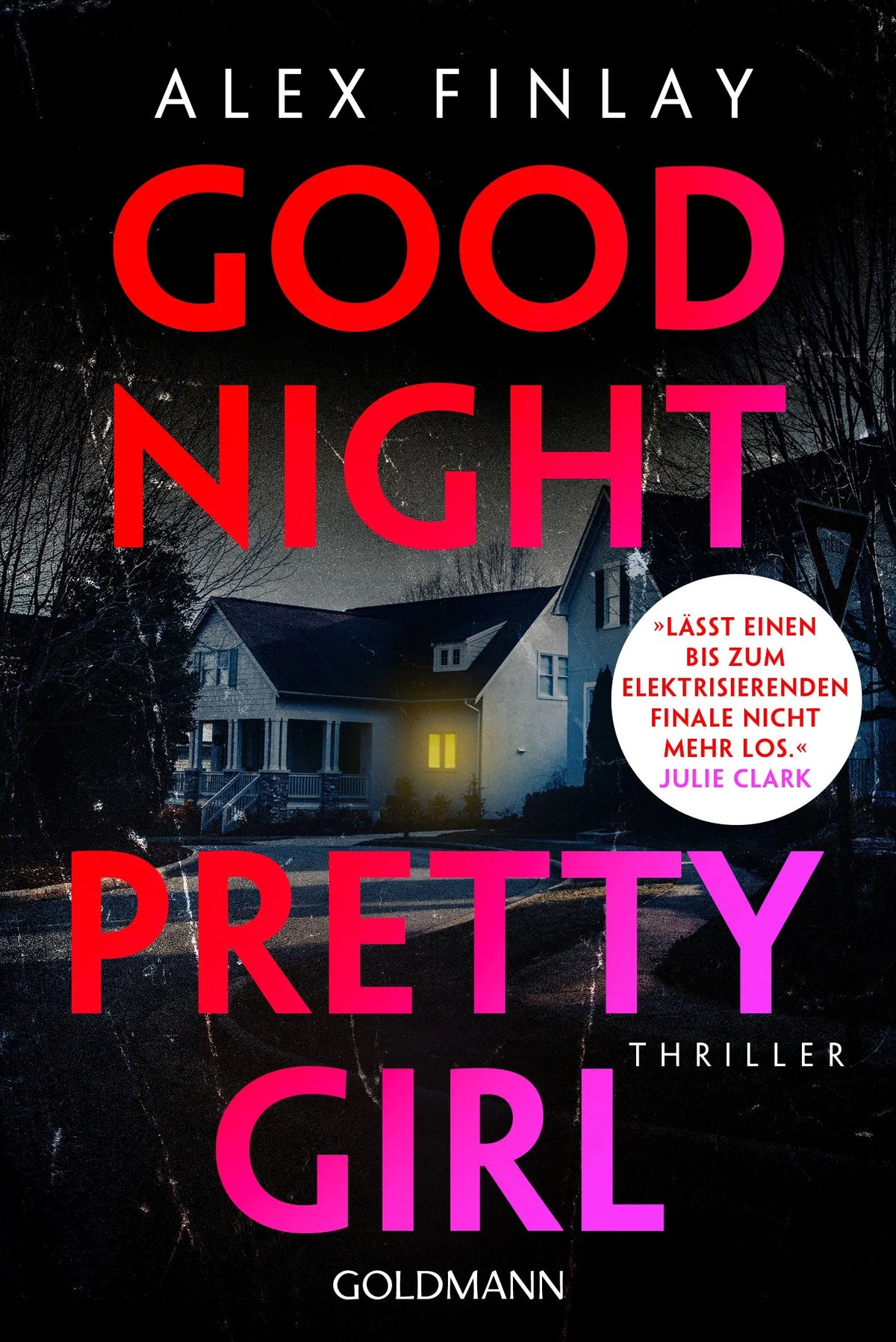Cover: Good Night, Pretty Girl (Taschenbuch) von Alex Finlay