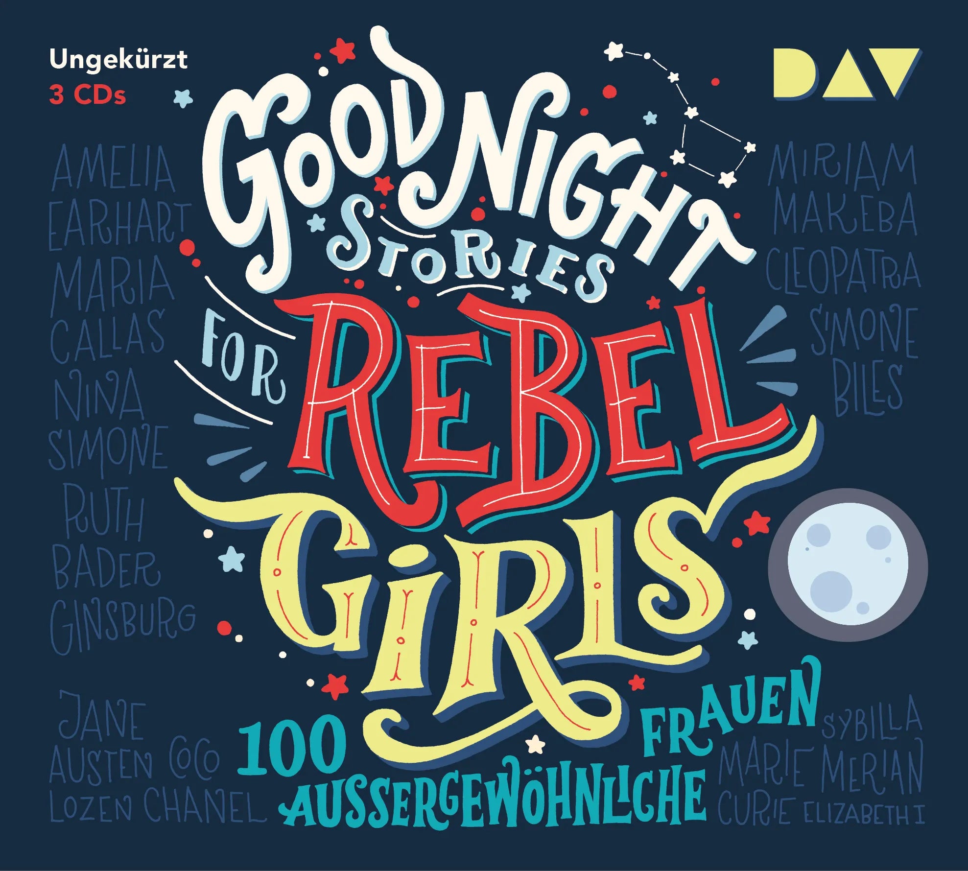 Buchcover von 'Good Night Stories for Rebel Girls – Teil 1: 100 außergewöhnliche Frauen' - Hörbuch (CD) von Elena Favilli
