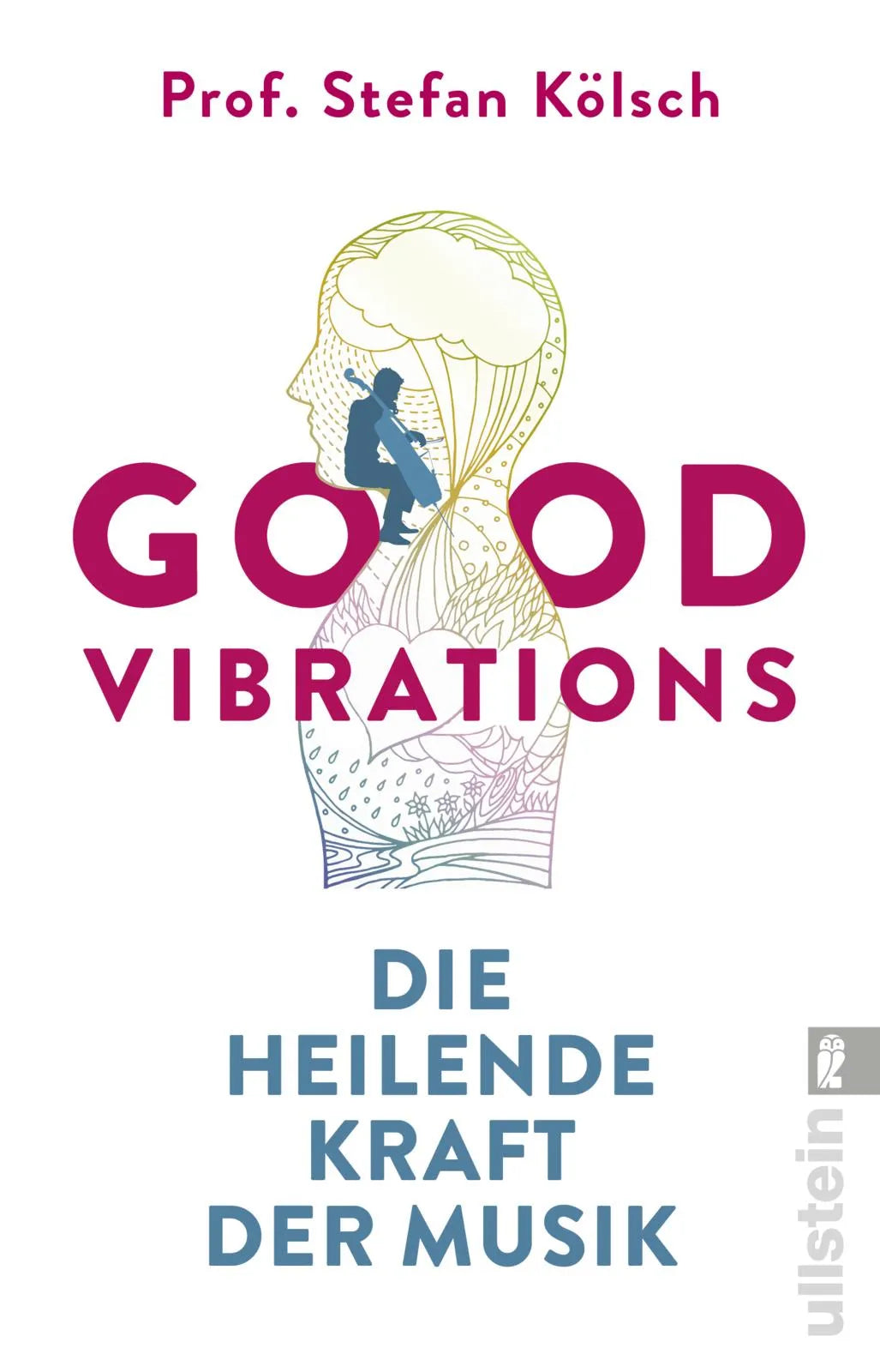 Buchcover von 'Good Vibrations' - Taschenbuch von Stefan Kölsch