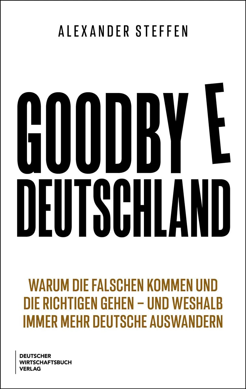 Cover: Goodbye Deutschland (Paperback) von Alexander Steffen