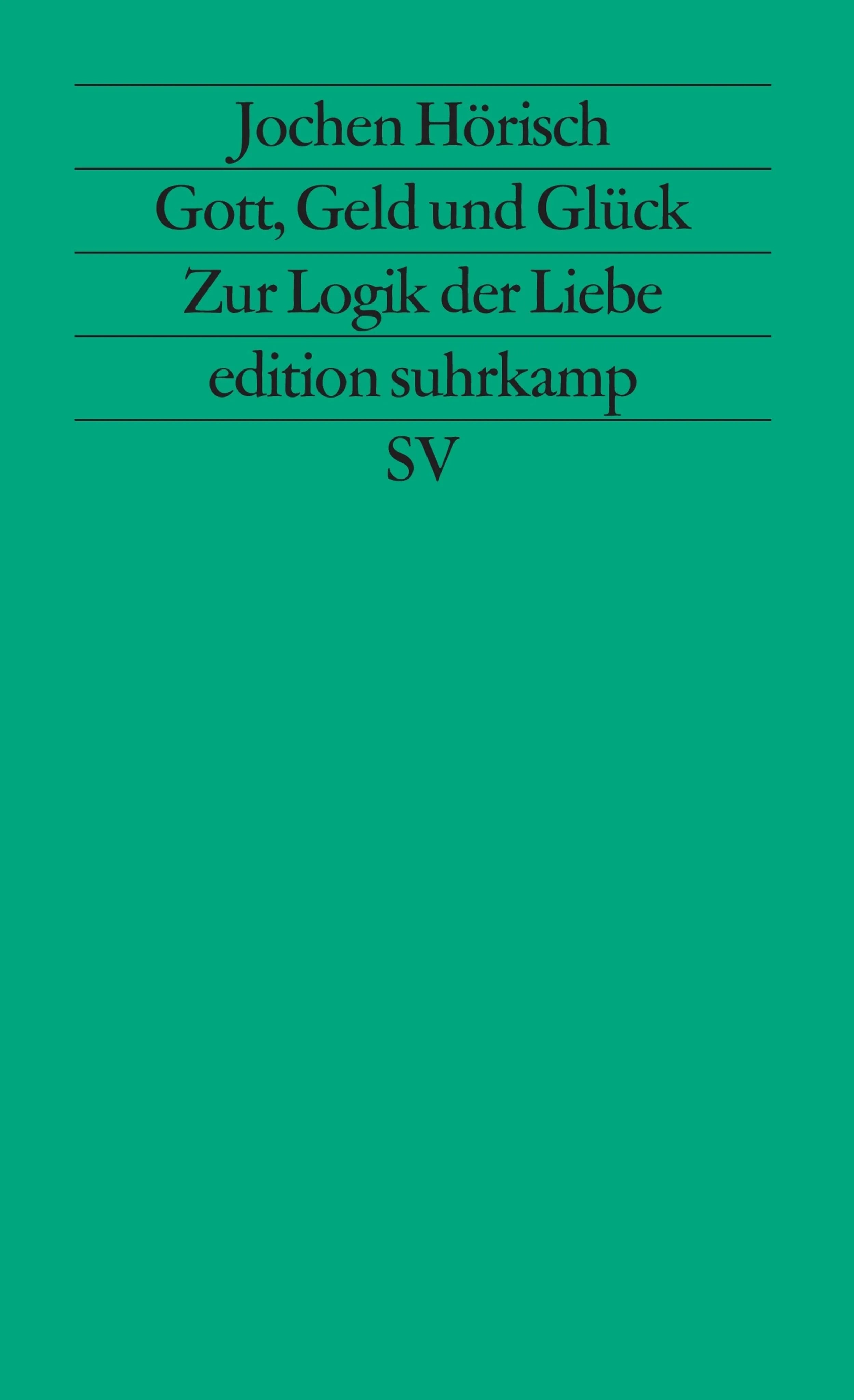 Buchcover von 'Gott, Geld und Glück' - Taschenbuch von Jochen Hörisch
