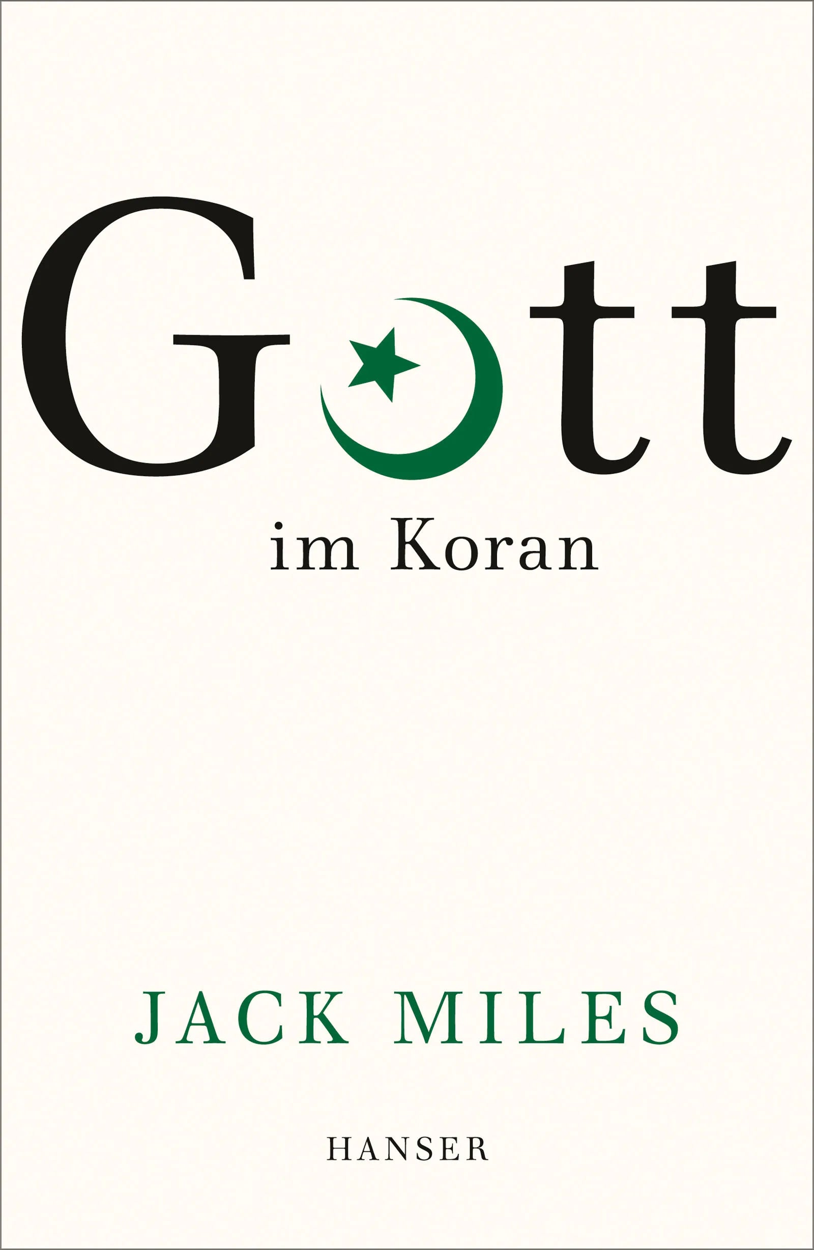 Buchcover von 'Gott im Koran' - Gebundene Ausgabe von Jack Miles