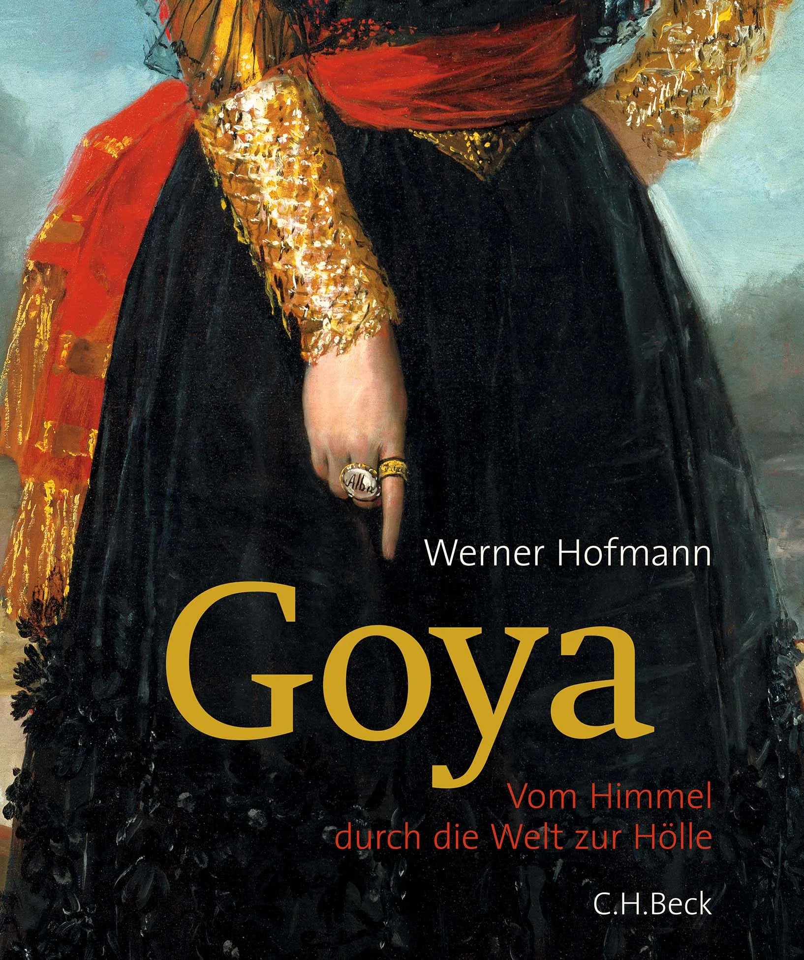 Buchcover von 'Goya' - Gebundene Ausgabe von Werner Hofmann