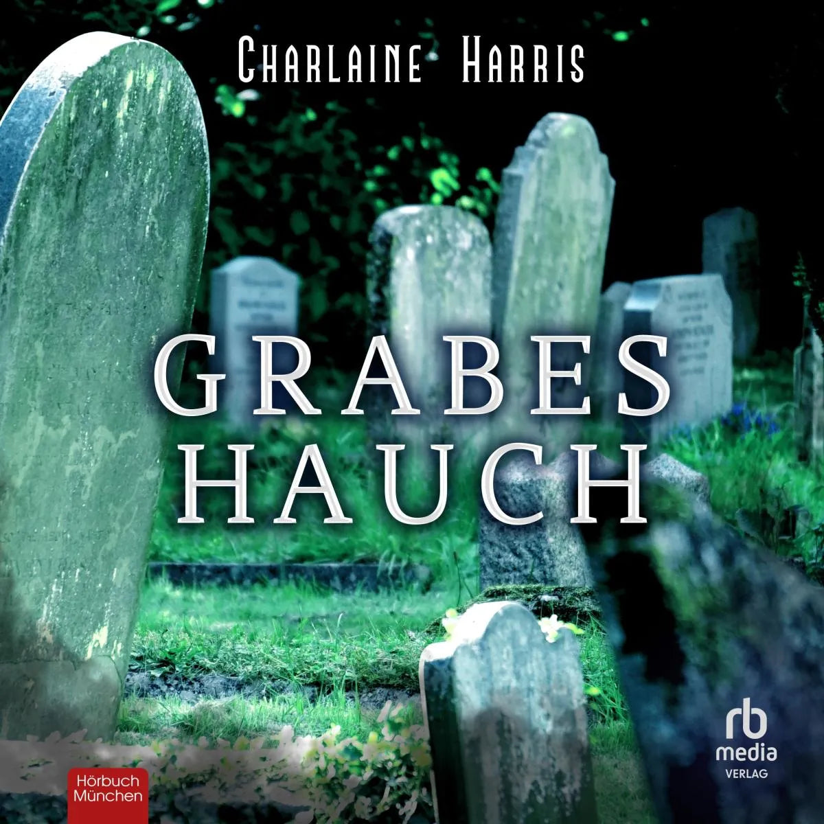 Cover: Grabeshauch (Hörbuch Download) von Charlaine Harris