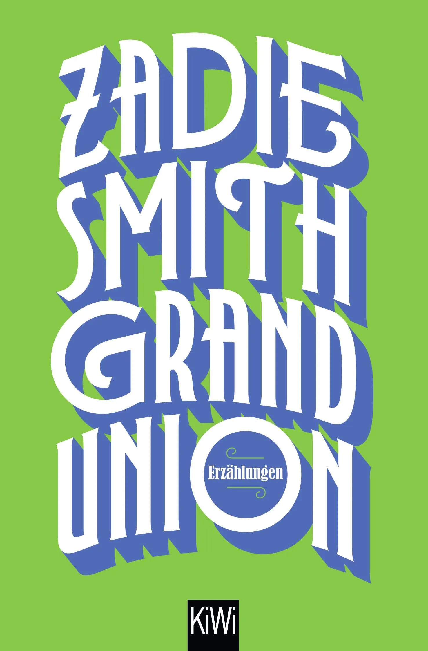 Buchcover von 'Grand Union' - Taschenbuch von Zadie Smith