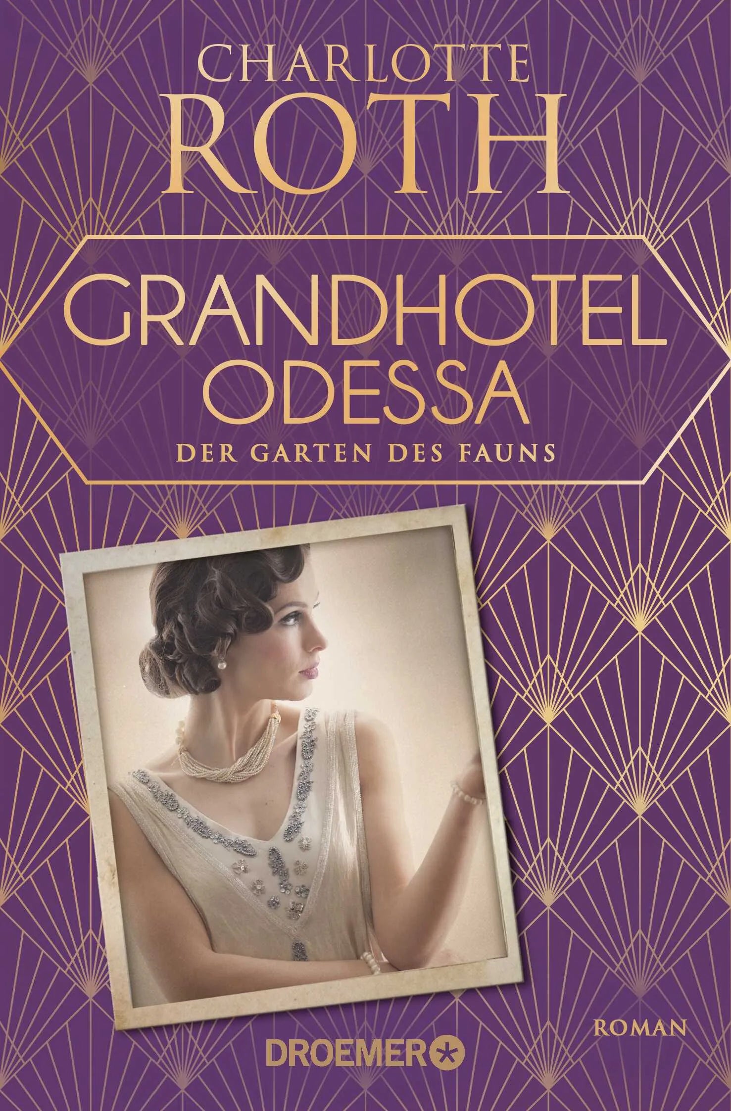 Buchcover von 'Grandhotel Odessa. Der Garten des Fauns' - Taschenbuch von Charlotte Roth