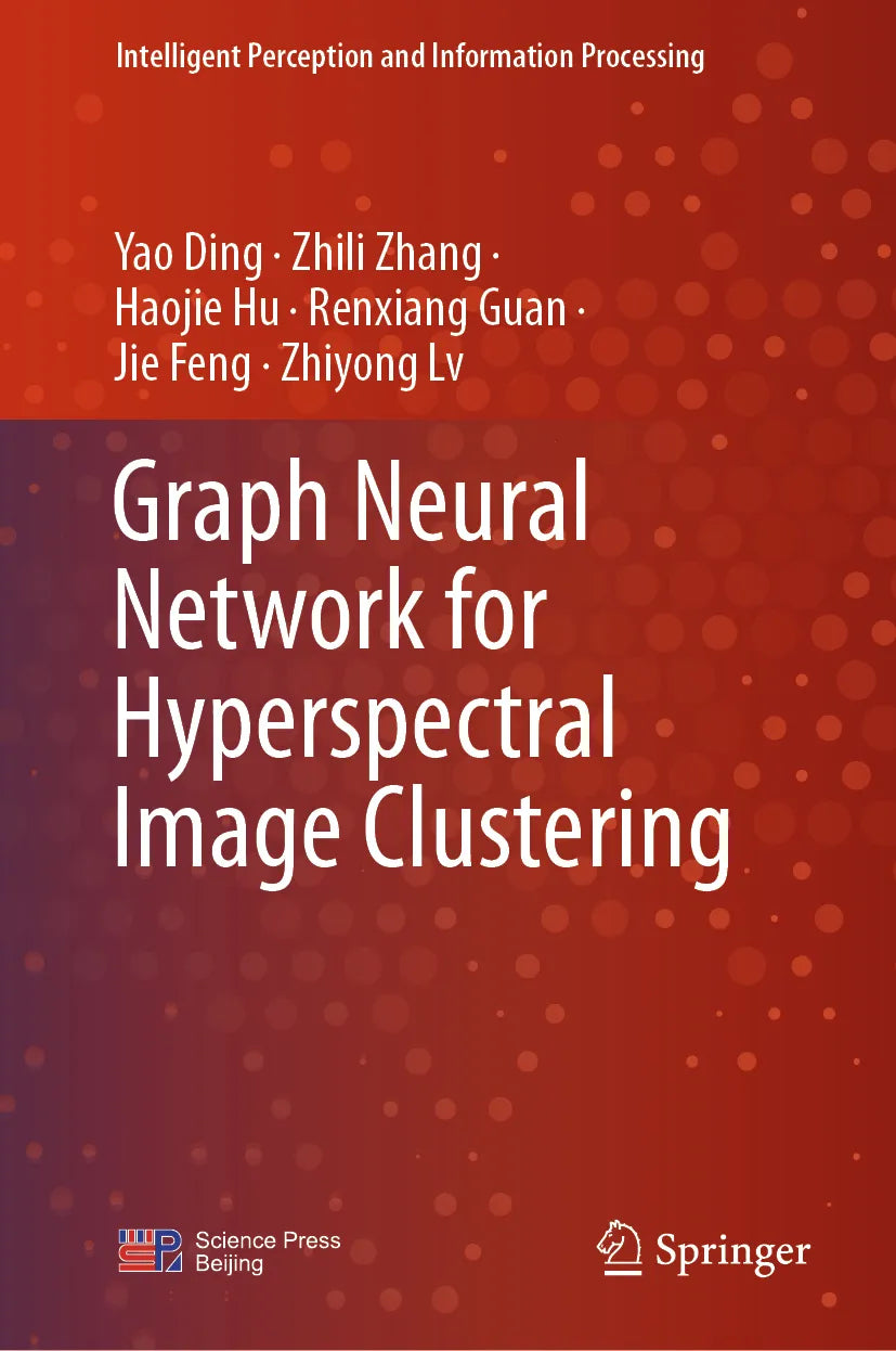 Cover: Graph Neural Network for Hyperspectral Image Clustering (E-Book) von Yao Ding