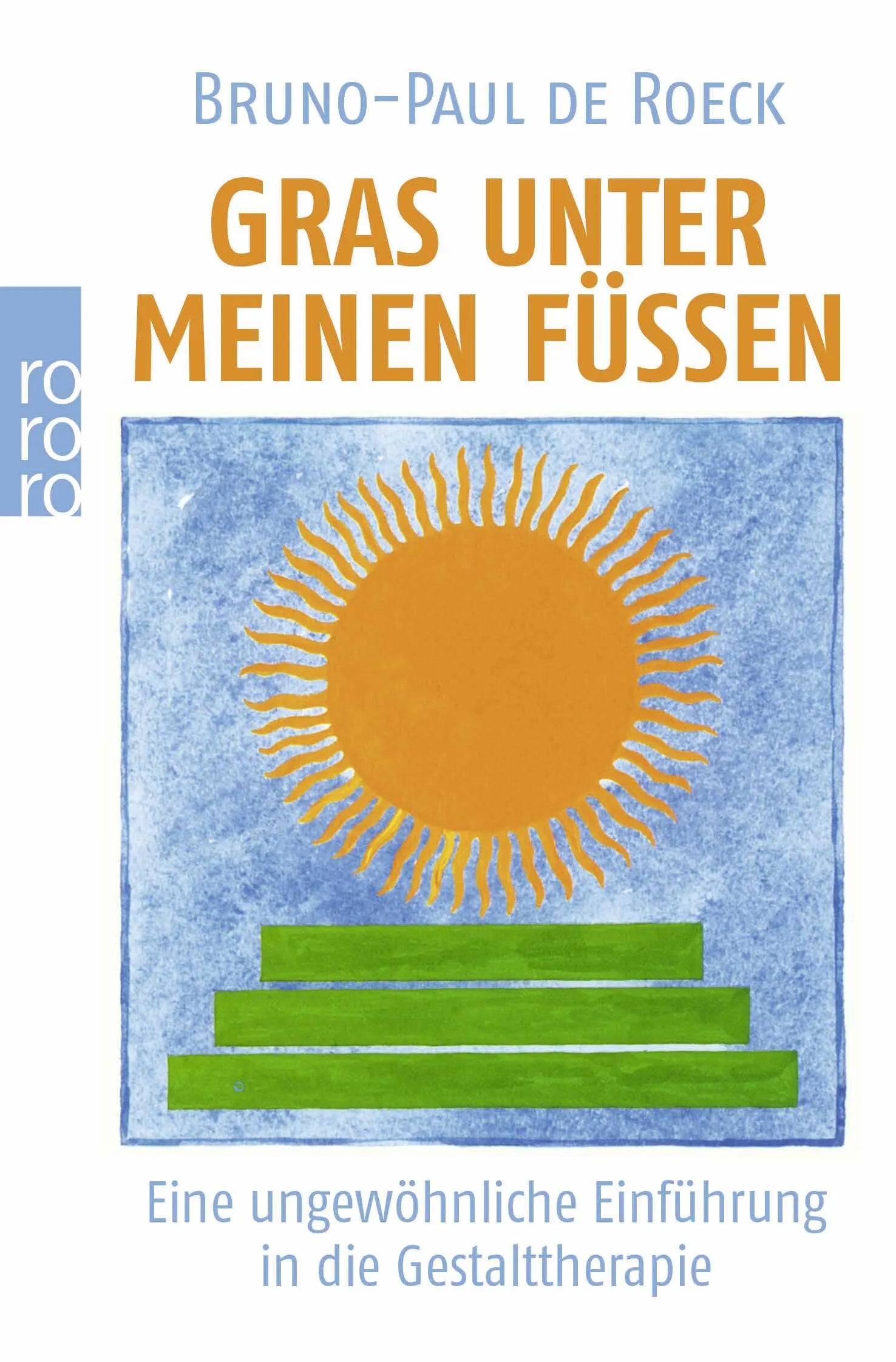 Buchcover von 'Gras unter meinen Füßen' - Taschenbuch von Bruno-Paul de Roeck