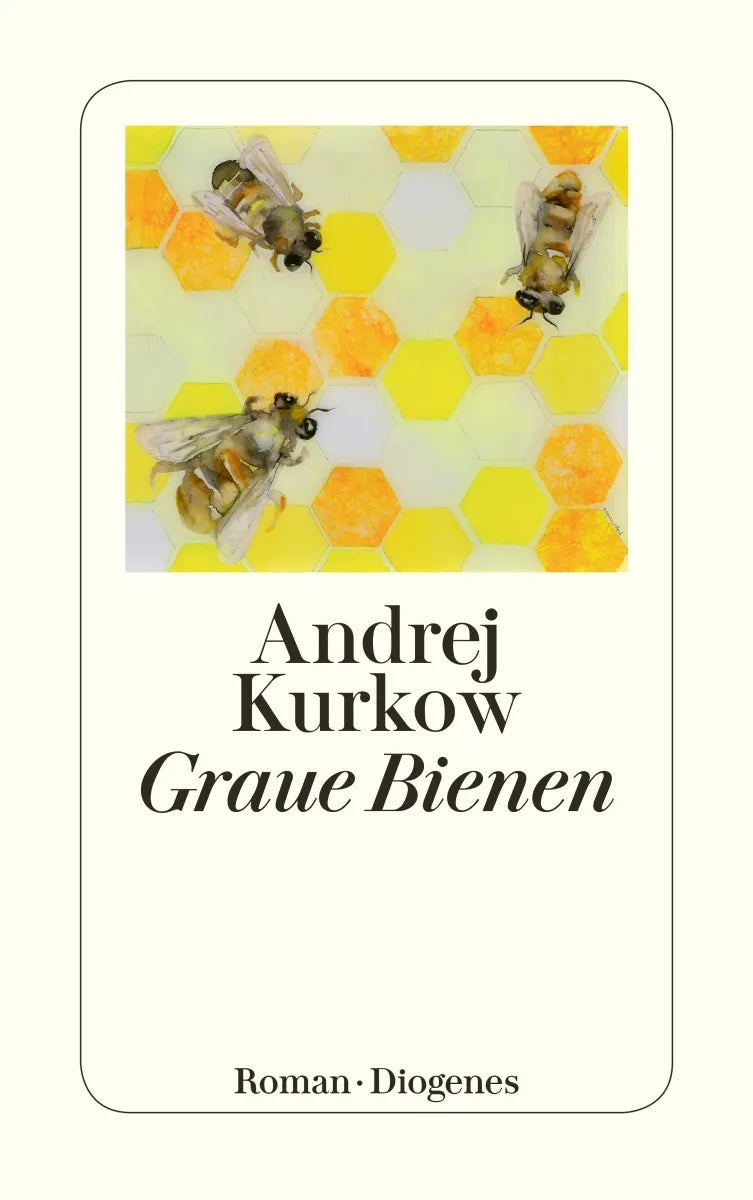 Buchcover von 'Graue Bienen' - Taschenbuch von Andrej Kurkow