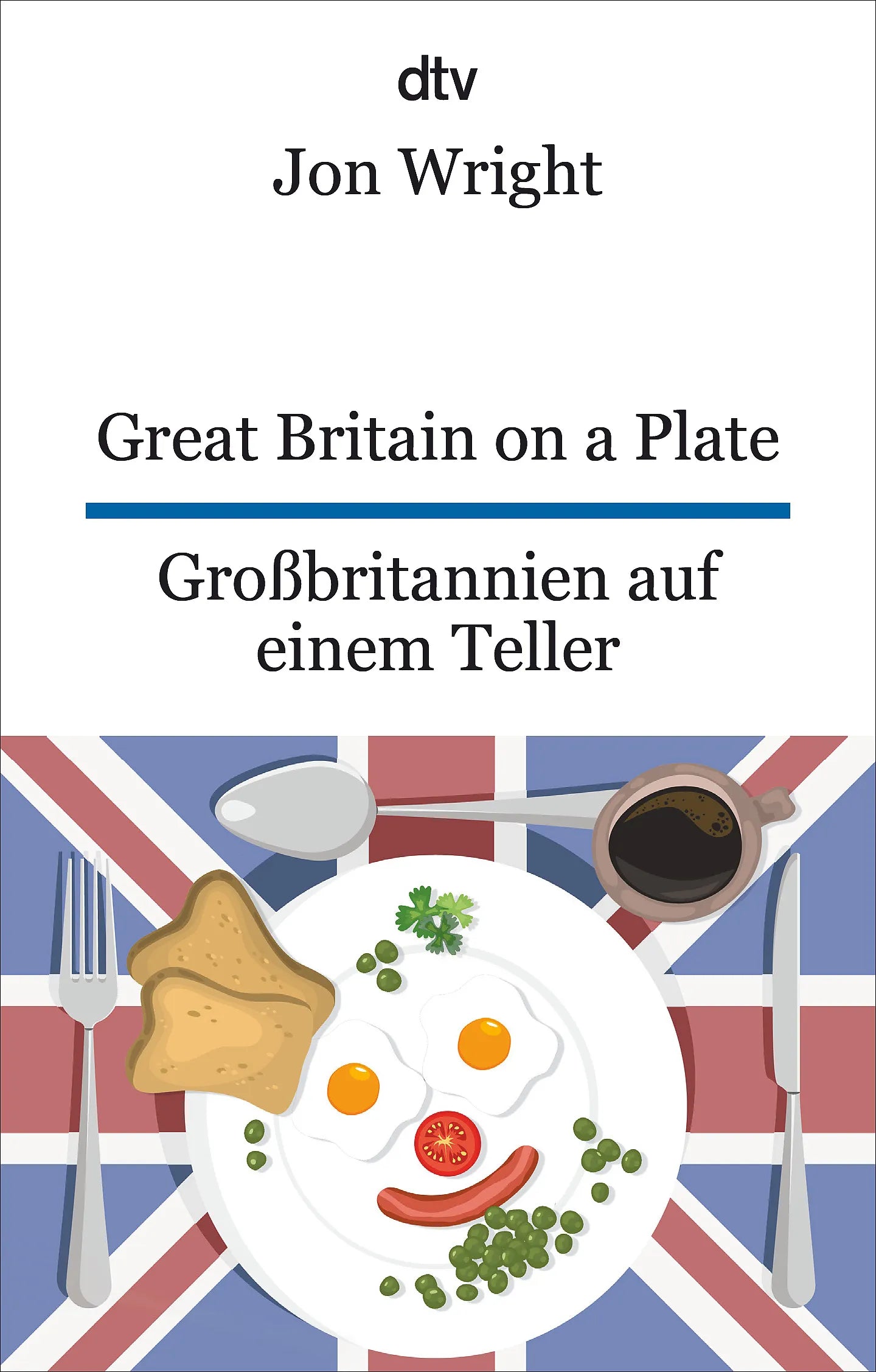 Buchcover von 'Great Britain on a Plate. Großbritannien auf einem Teller' - Taschenbuch von Jon Wright