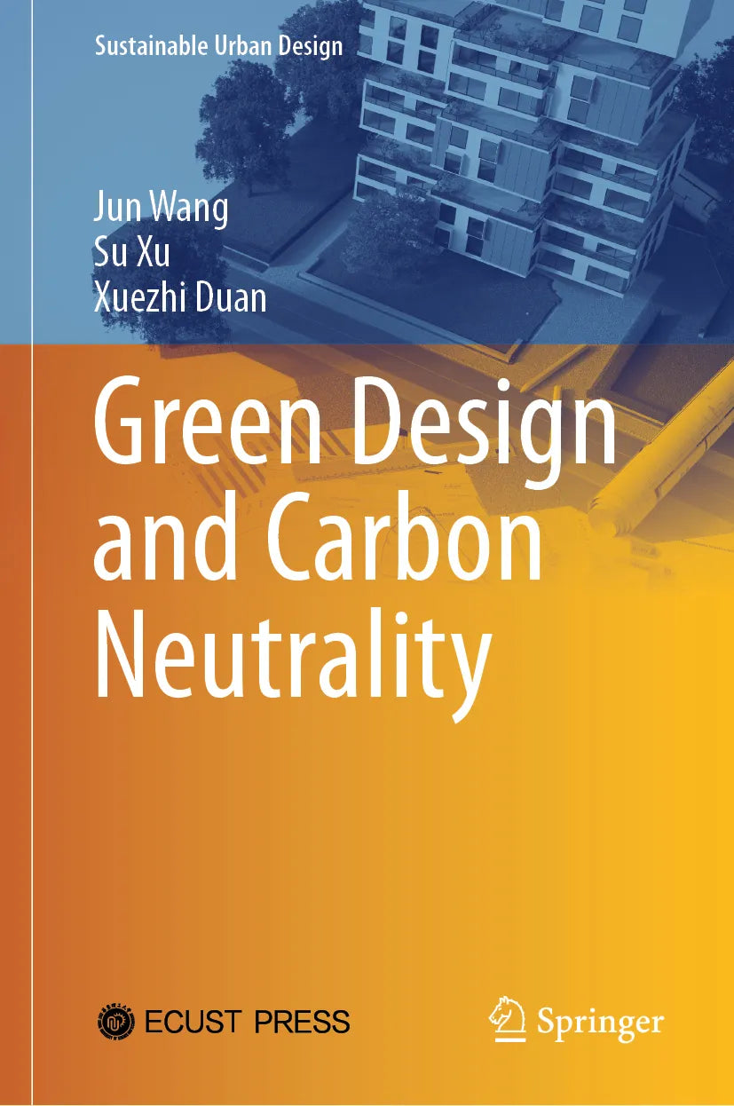 Cover: Green Design and Carbon Neutrality (E-Book) von Jun Wang