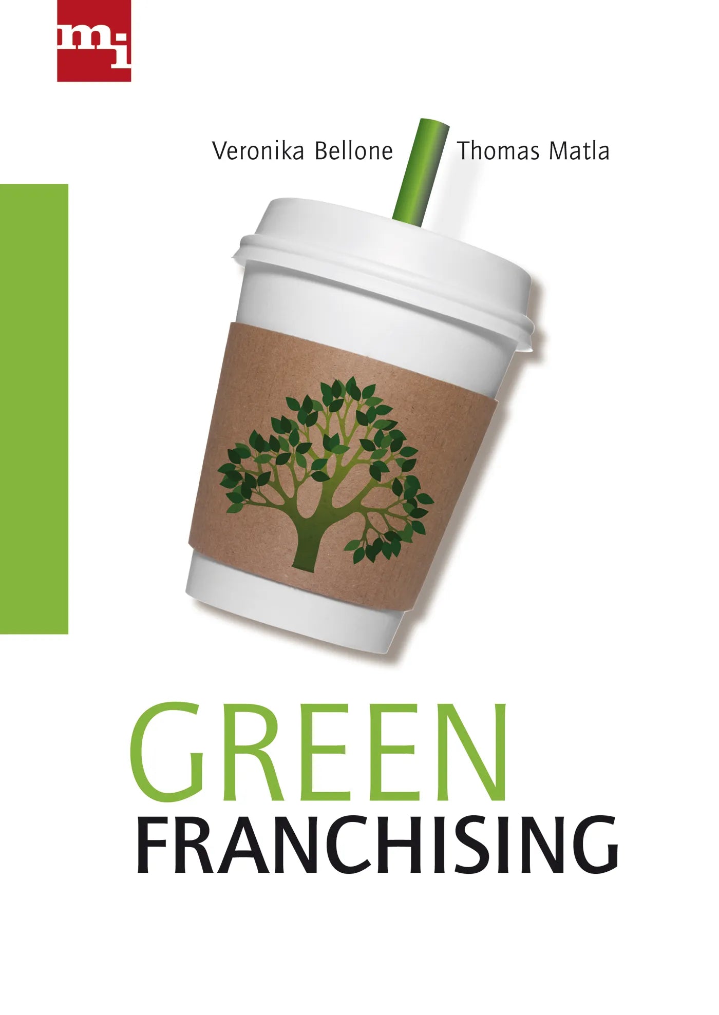 Buchcover von 'Green Franchising' - Gebundene Ausgabe von Veronika Bellone