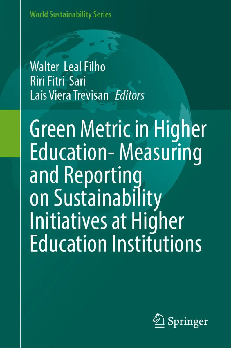 Cover: Green Metric in Higher Education- Measuring and Reporting on Sustainability Initiatives at Higher Education Institutions (E-Book) von Walter Leal Filho