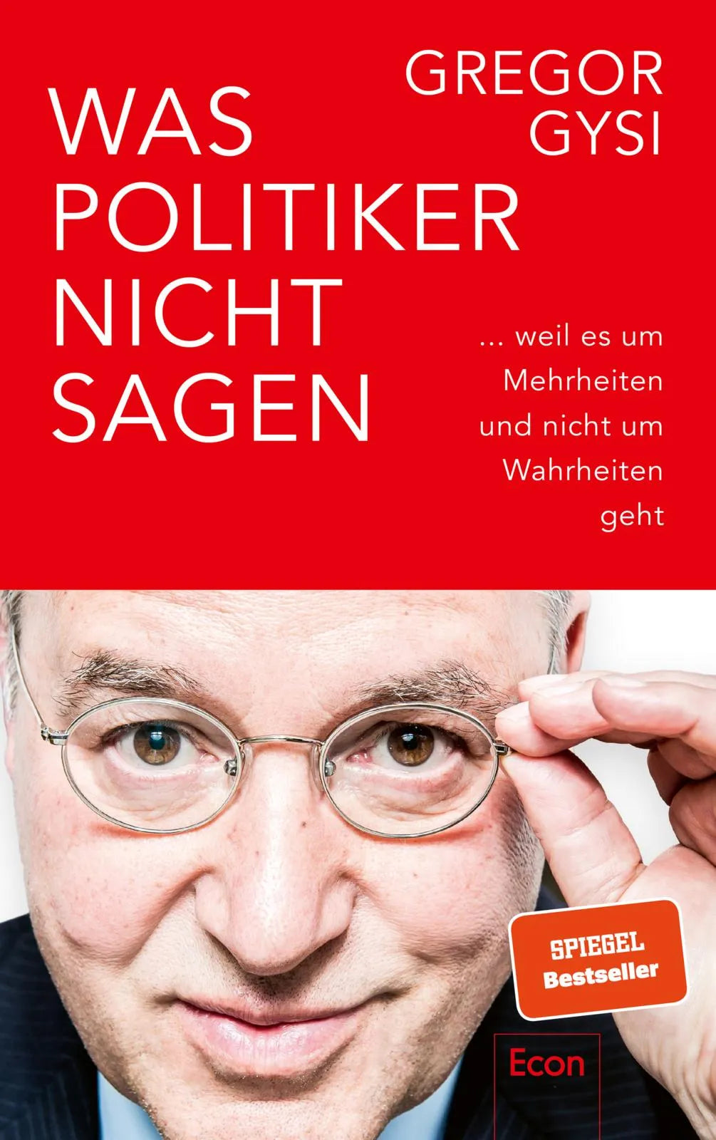 Produktansicht: Was Politiker nicht sagen (Gebundene Ausgabe)