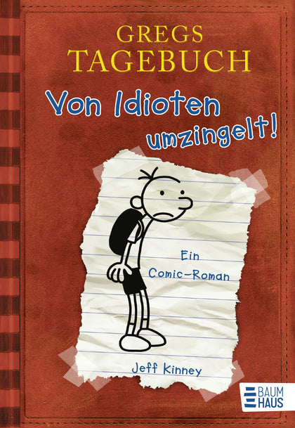 Buchcover von 'Gregs Tagebuch - Von Idioten umzingelt!' - Gebundene Ausgabe von Jeff Kinney