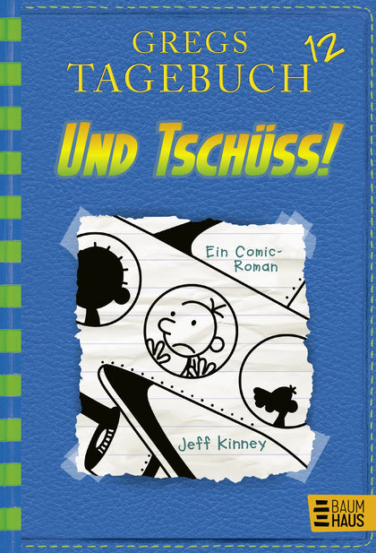Buchcover von 'Gregs Tagebuch 12 - Und tschüss!' - Gebundene Ausgabe von Jeff Kinney