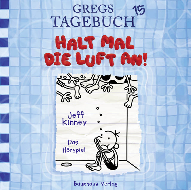 Buchcover von 'Gregs Tagebuch 15 - Halt mal die Luft an!' - Hörbuch (CD) von Jeff Kinney