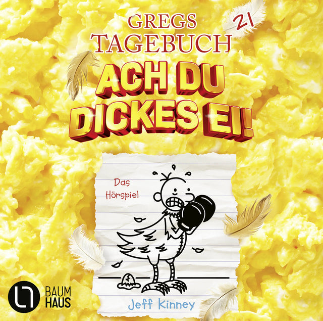 Cover: Gregs Tagebuch 21 - Ach du dickes Ei! (Hörbuch CD) von Jeff Kinney
