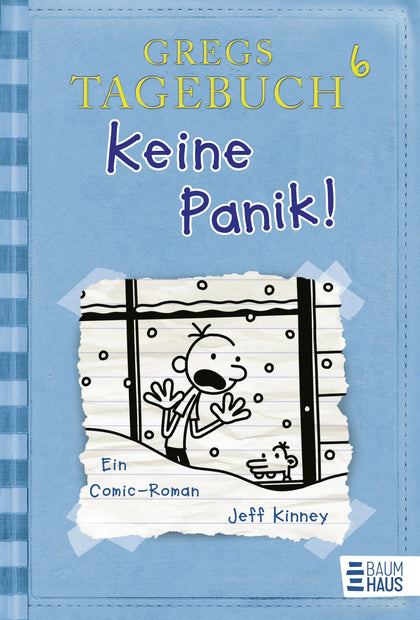 Cover: Gregs Tagebuch 6 - Keine Panik! (Hardcover) von Jeff Kinney