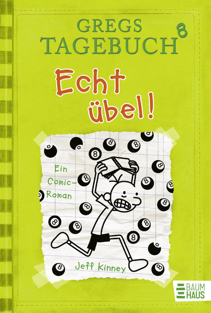 Buchcover von 'Gregs Tagebuch 8 - Echt übel!' - Gebundene Ausgabe von Jeff Kinney