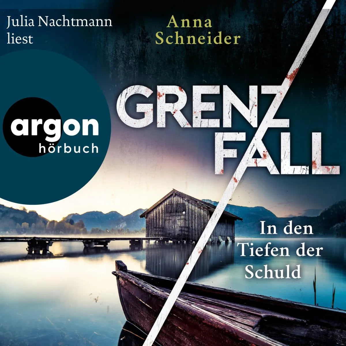 Cover: Grenzfall - In den Tiefen der Schuld (Hörbuch Download) von Anna Schneider