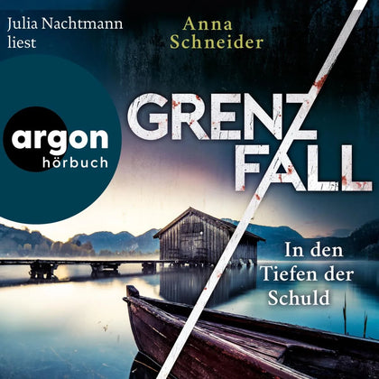 Cover: Grenzfall - In den Tiefen der Schuld (Hörbuch Download) von Anna Schneider