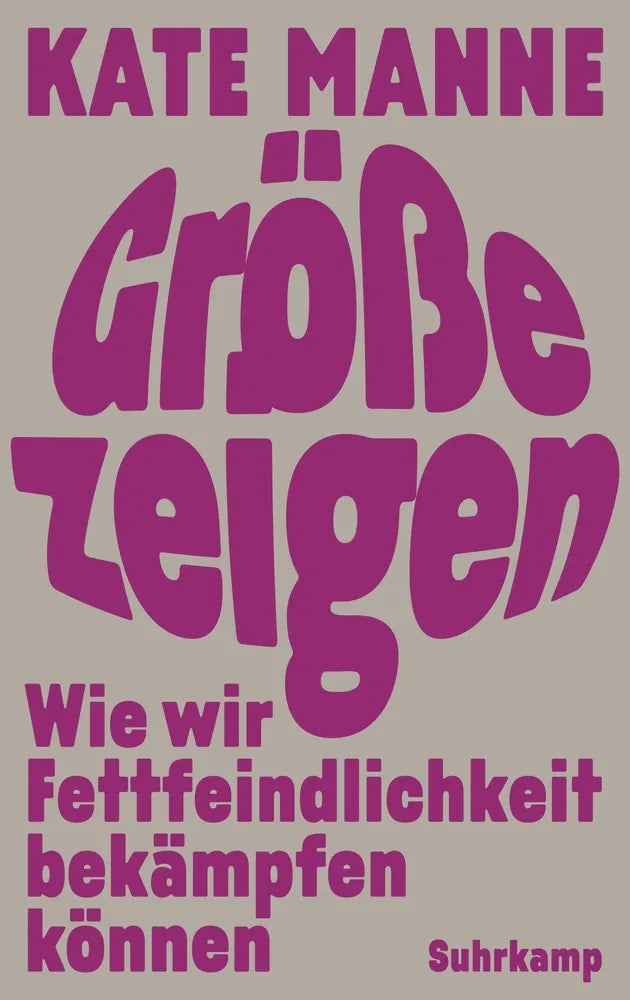 Cover: Größe zeigen (E-Book) von Kate Manne